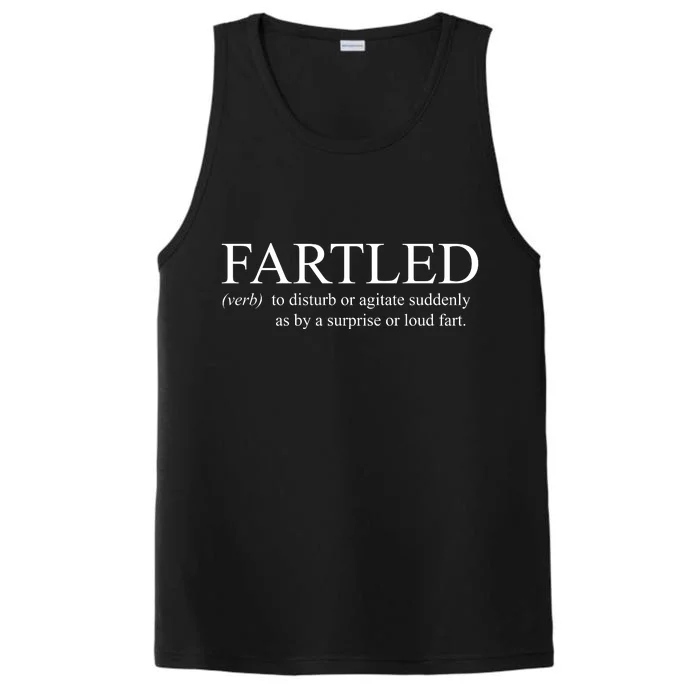 Fartled Funny Fart Definition Performance Tank