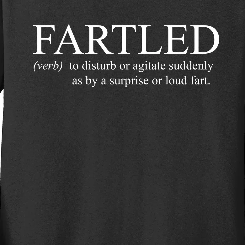 Fartled Funny Fart Definition Kids Long Sleeve Shirt