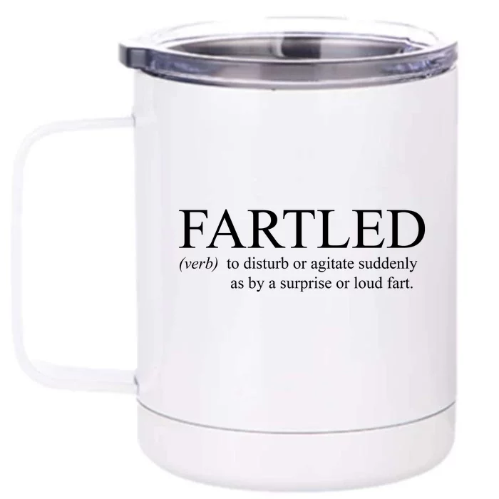 Fartled Funny Fart Definition Front & Back 12oz Stainless Steel Tumbler Cup