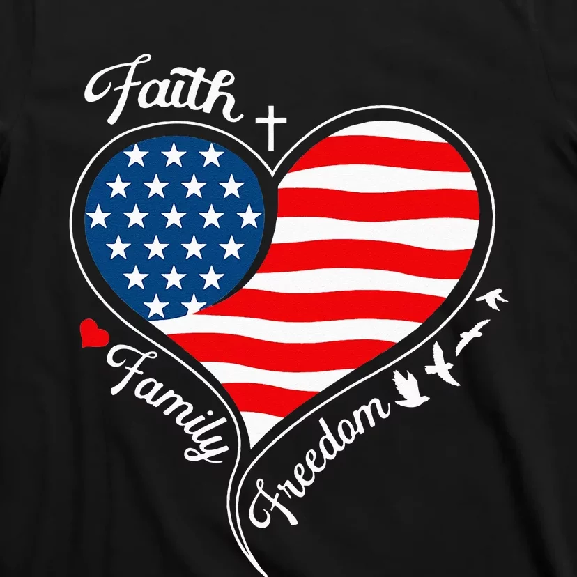 Faith Family Freedom Patriotic Cross Heart American Flag T-Shirt