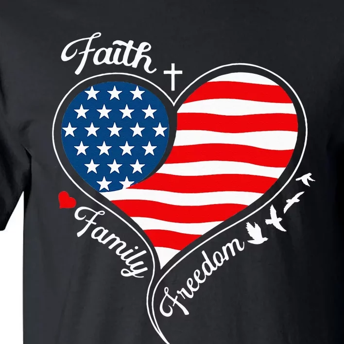 Faith Family Freedom Patriotic Cross Heart American Flag Tall T-Shirt