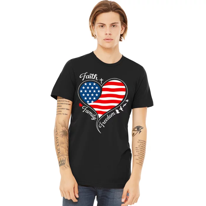 Faith Family Freedom Patriotic Cross Heart American Flag Premium T-Shirt