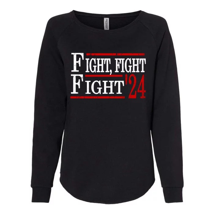 Fight Fight Fight Trump 2024 Republican Political Usa Gift Womens California Wash Sweatshirt