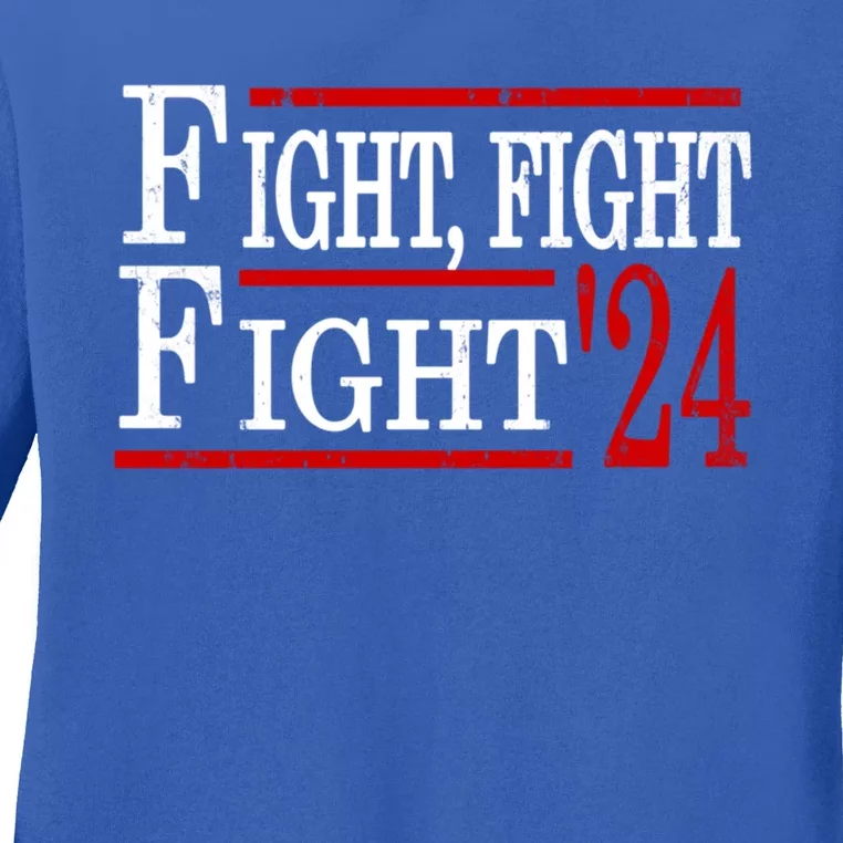 Fight Fight Fight Trump 2024 Republican Political Usa Gift Ladies Long Sleeve Shirt