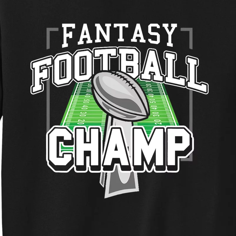 Funny Fantasy Football Champ Tee Fantasy Football Winner Sweatshirt