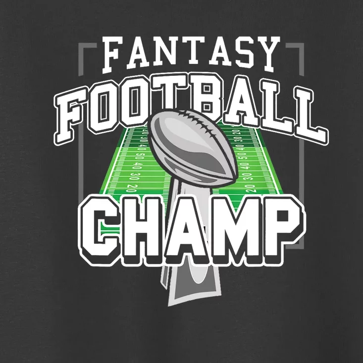 Funny Fantasy Football Champ Tee Fantasy Football Winner Toddler T-Shirt