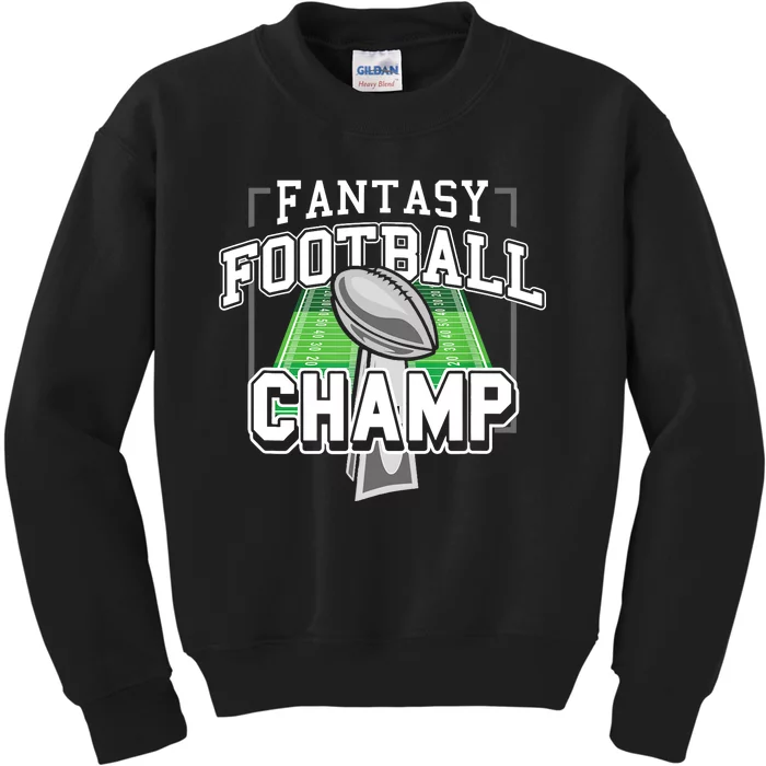 Funny Fantasy Football Champ Tee Fantasy Football Winner Kids Sweatshirt