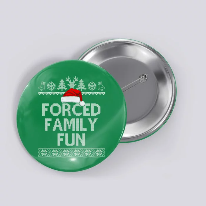 Forced Family Fun Christmas Holiday Button