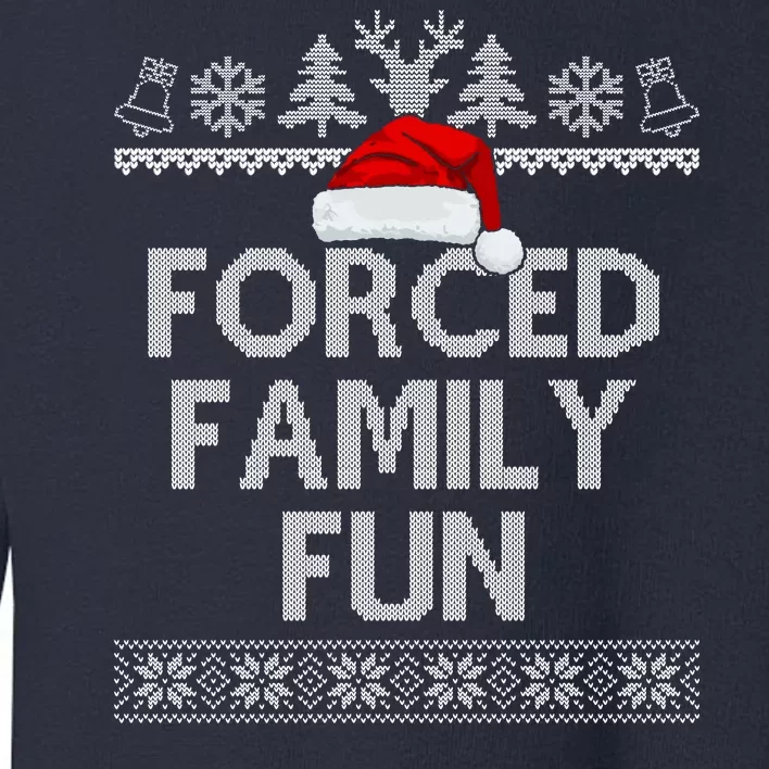 Forced Family Fun Christmas Holiday Toddler Sweatshirt