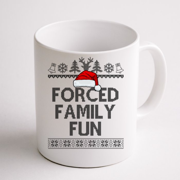 Forced Family Fun Christmas Holiday Front & Back Coffee Mug