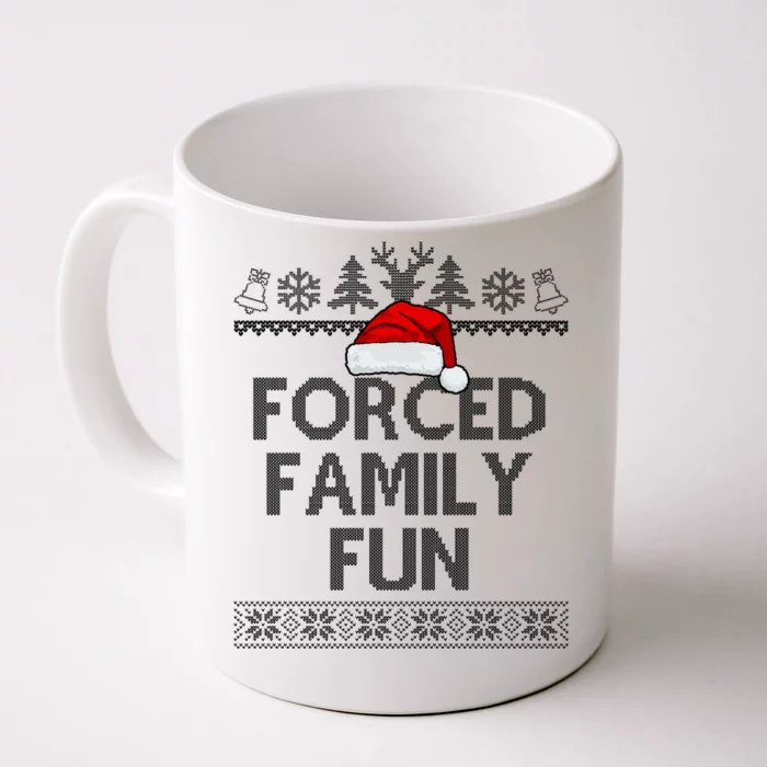 Forced Family Fun Christmas Holiday Front & Back Coffee Mug