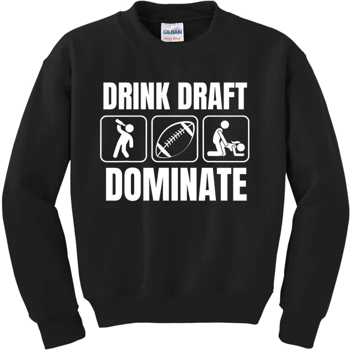 Funny Fantasy Football Drink Draft Dominate Kids Sweatshirt