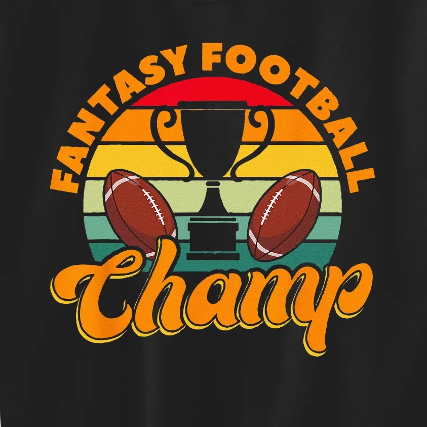 Football Fantasy Football Champ Fantasy Football Player Kids Sweatshirt