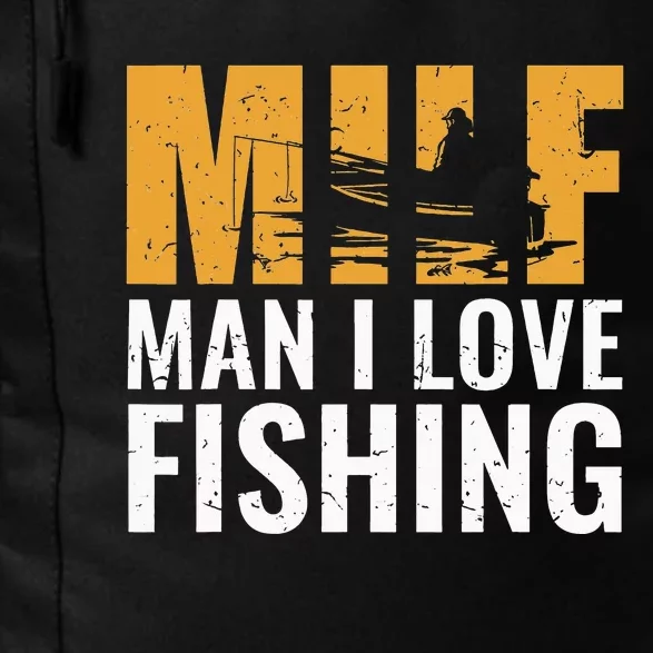 Fisherman Funny Fisher Milf Man I Love Fishing Daily Commute Backpack