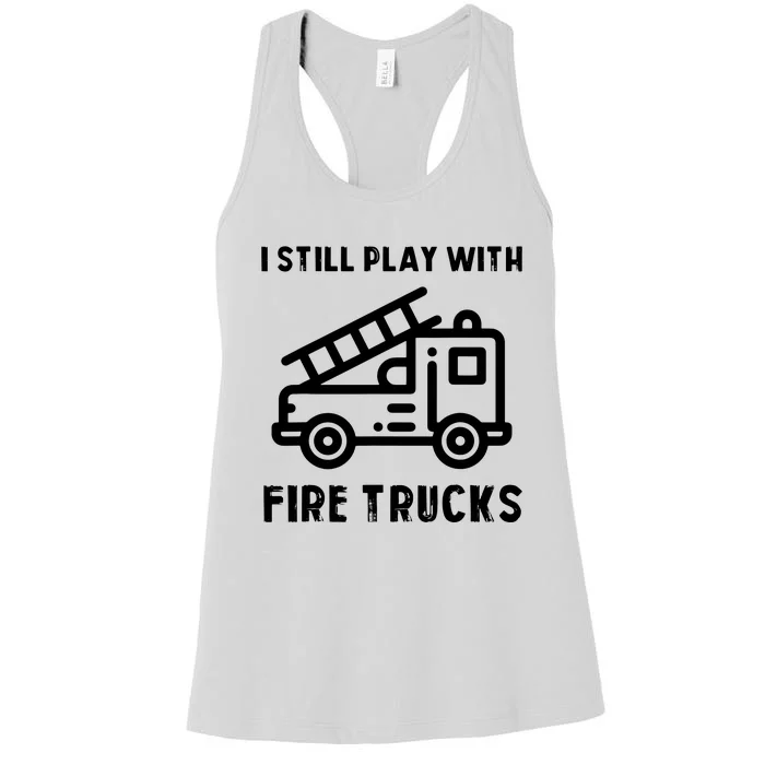 Funny Firefighters Firefighter Gift For Firemen Women's Racerback Tank