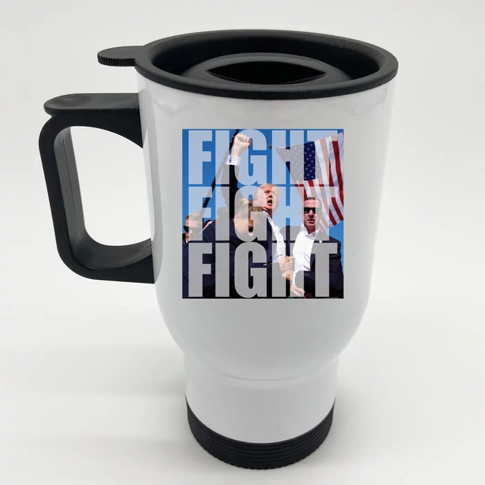 Fight Fight Fight Donald Trump 2024 Usa Election Front & Back Stainless Steel Travel Mug