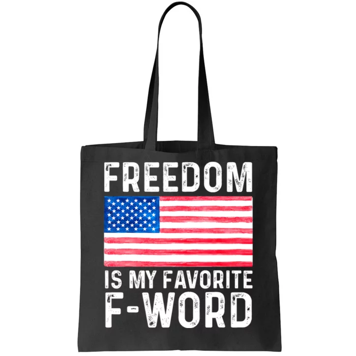 Freedom Favorite F Word America Libertarian Conservative USA Tote Bag