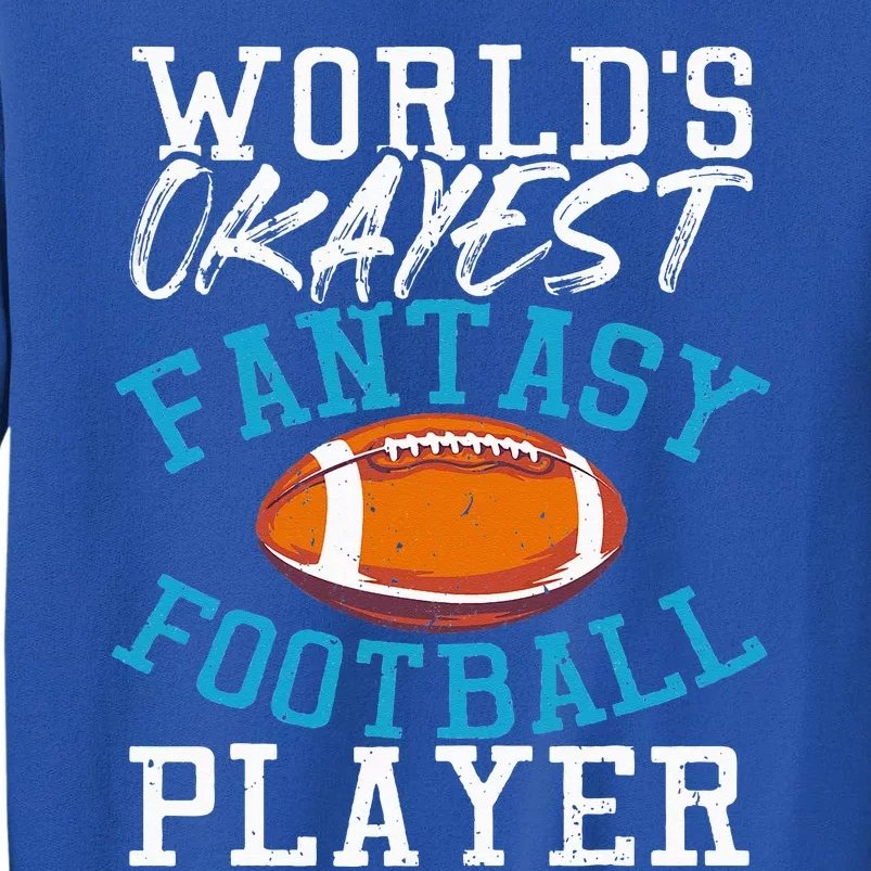 Football Funny Football Tee Fantasy Football Tall Sweatshirt