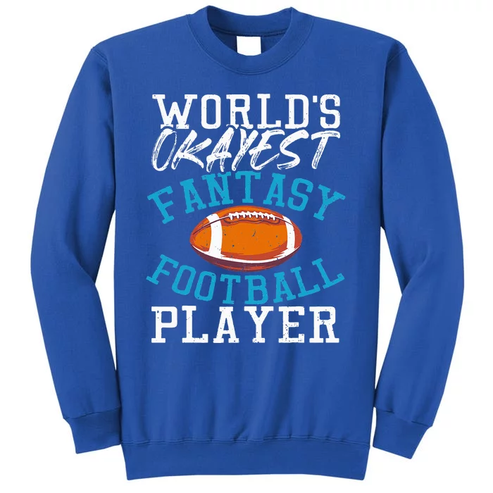 Football Funny Football Tee Fantasy Football Tall Sweatshirt