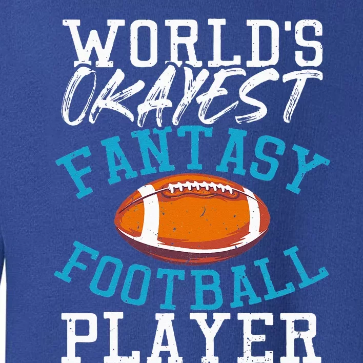 Football Funny Football Tee Fantasy Football Toddler Sweatshirt