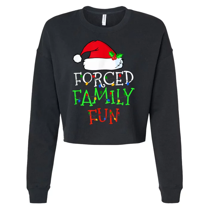 Forced Family Fun Sarcastic Christmas Pajama Family Funny Cropped Pullover Crew