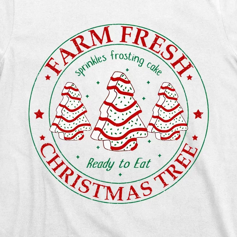 Funny Farm Fresh Christmas Tree Cakes Family Xmas Pajamas T-Shirt