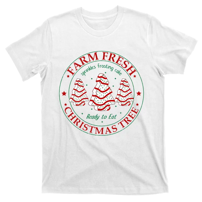 Funny Farm Fresh Christmas Tree Cakes Family Xmas Pajamas T-Shirt