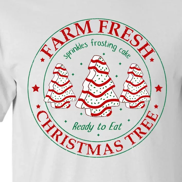 Funny Farm Fresh Christmas Tree Cakes Family Xmas Pajamas Tall T-Shirt