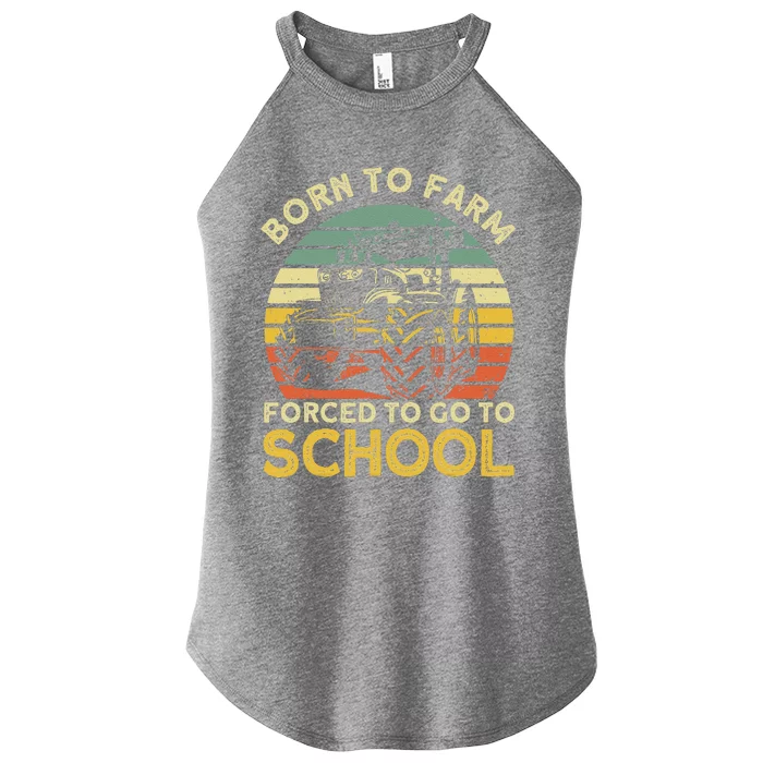 Funny Farming Farmers Born To Farm Forced To Go To School Women’s Perfect Tri Rocker Tank