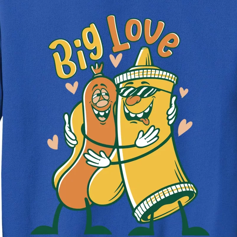 Funny Fast Food Big Love Mustard And Sausage Great Gift Tall Sweatshirt