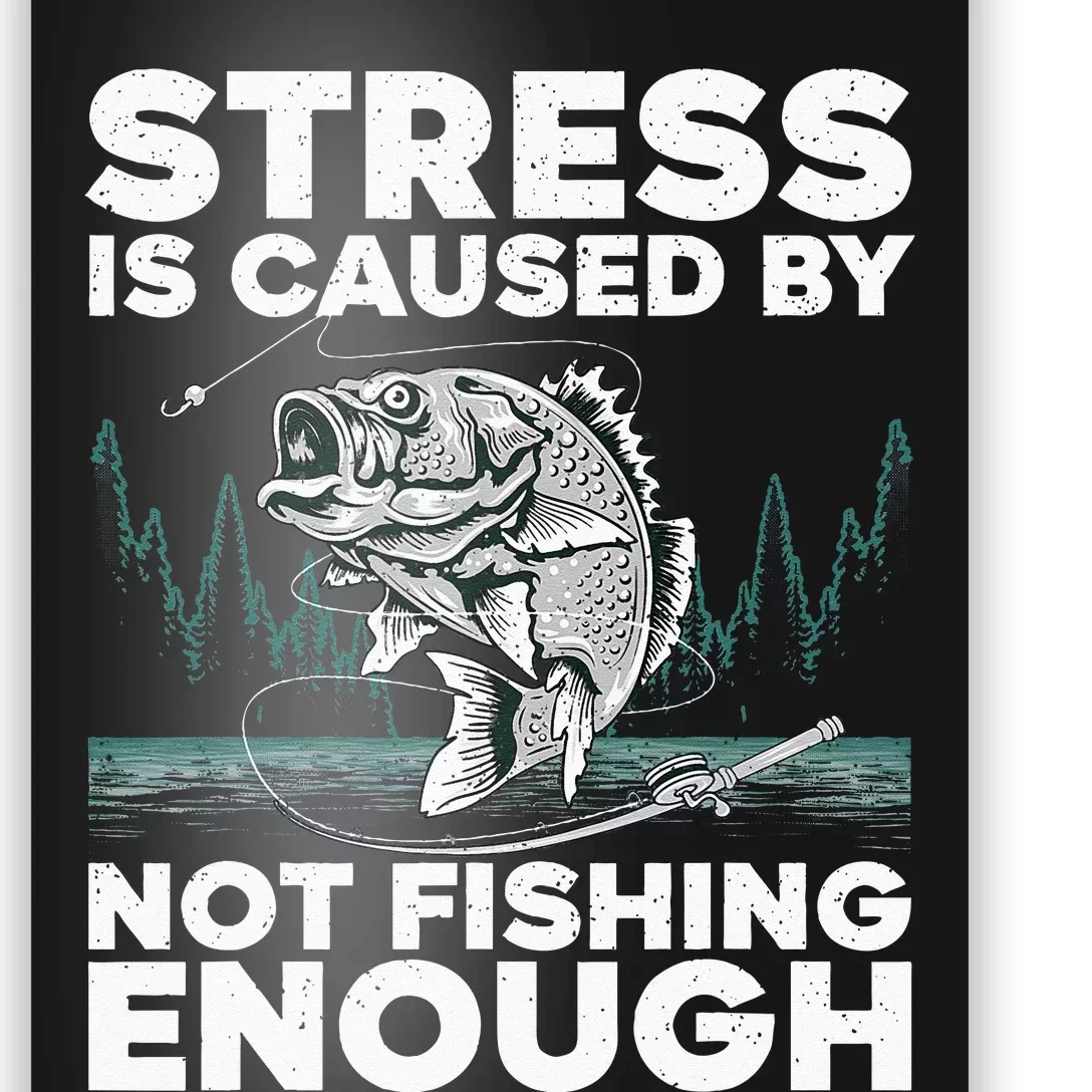 Funny Fishing For Men Women Bass Fly Fishing Lovers Poster