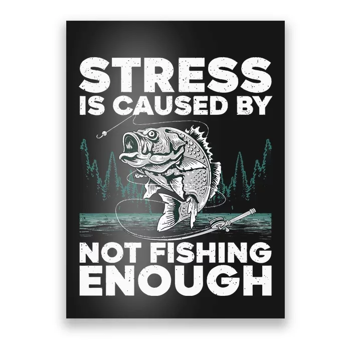 Funny Fishing For Men Women Bass Fly Fishing Lovers Poster