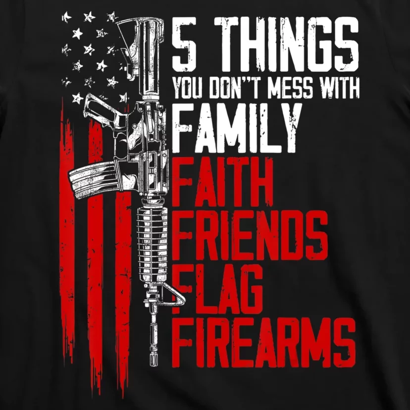 Faith Family Friends Firearms Gun Rights Ar15 American Flag T-Shirt