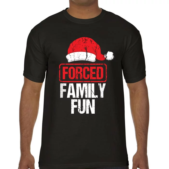 Forced Family Fun Winter Holidays Funny Christmas Comfort Colors T-Shirt