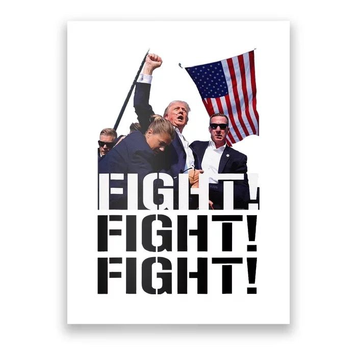 Fight Fight Fight Usa Flag Donald Trump 2024 Rally Presidential Election Poster