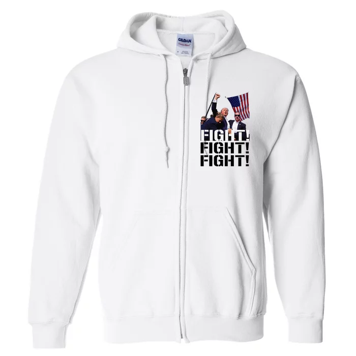 Fight Fight Fight Usa Flag Donald Trump 2024 Rally Presidential Election Full Zip Hoodie