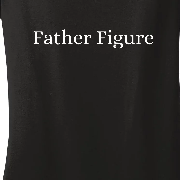 Father Figure Women's V-Neck T-Shirt