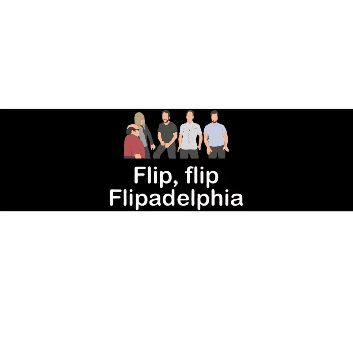 Flip Flip Flipadelphia Bumper Sticker