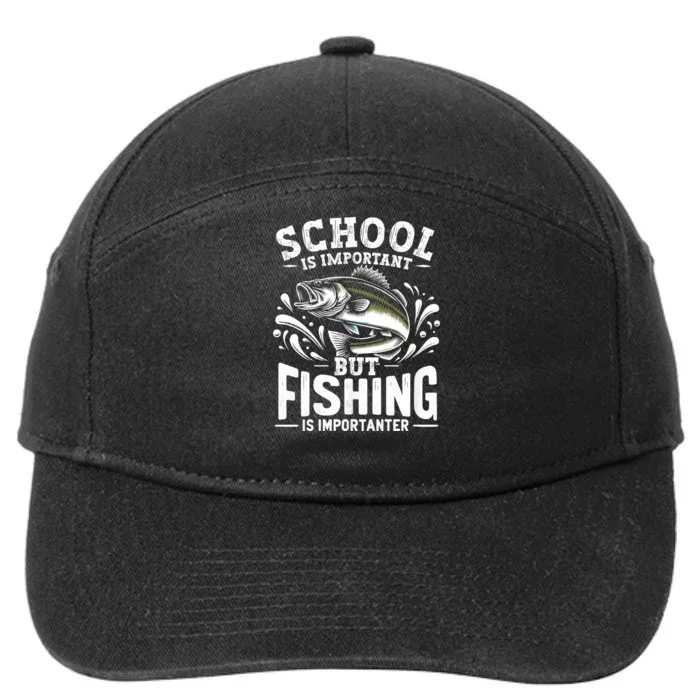 Funny Fishing Fisherman School Is Important But Fishing 7-Panel Snapback Hat