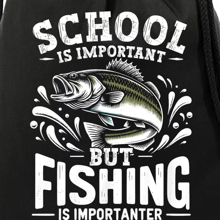 Funny Fishing Fisherman School Is Important But Fishing Drawstring Bag