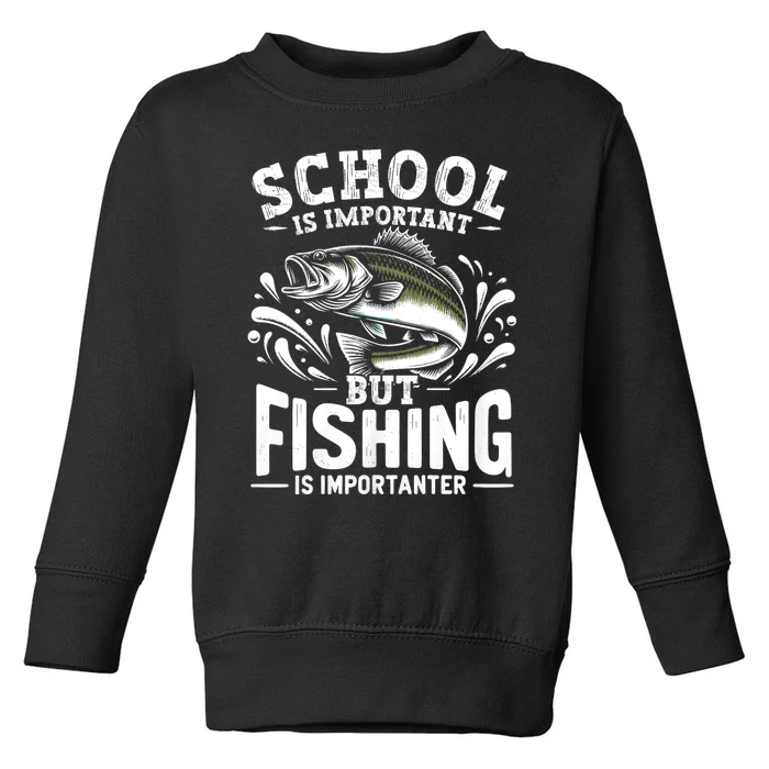 Funny Fishing Fisherman School Is Important But Fishing Toddler Sweatshirt