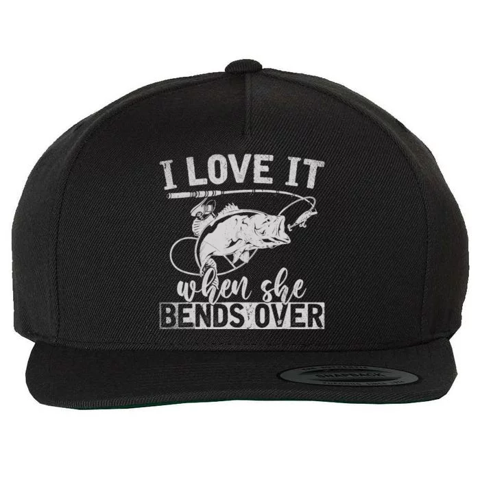 Funny Fisherman Gift I Love It When She Bends Over Fishing Wool Snapback Cap