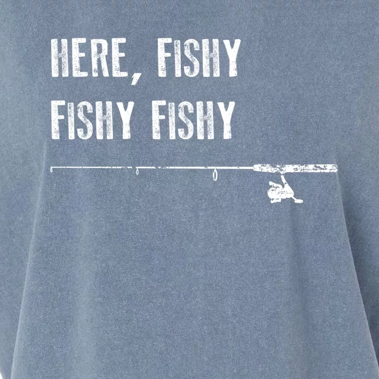 Funny Fishing Gift Here Fishy Fishy Father's Day Gift Cute Gift Garment-Dyed Women's Muscle Tee