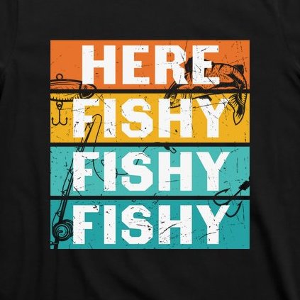 Funny Fishing Gift For Fisherman T-Shirt