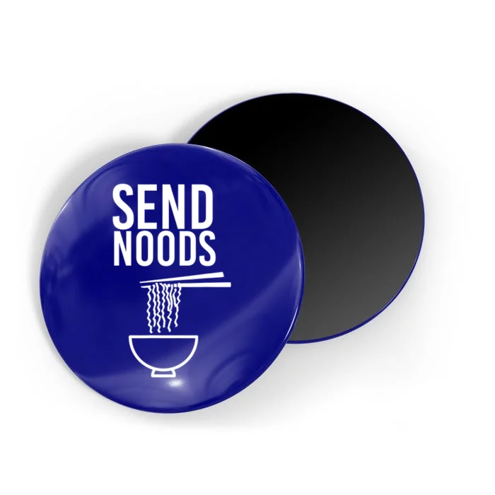 Funny Food Gift Send Noods Foodie Lover Tee Magnet