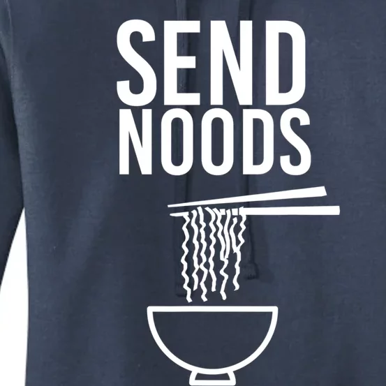 Funny Food Gift Send Noods Foodie Lover Tee Women's Pullover Hoodie