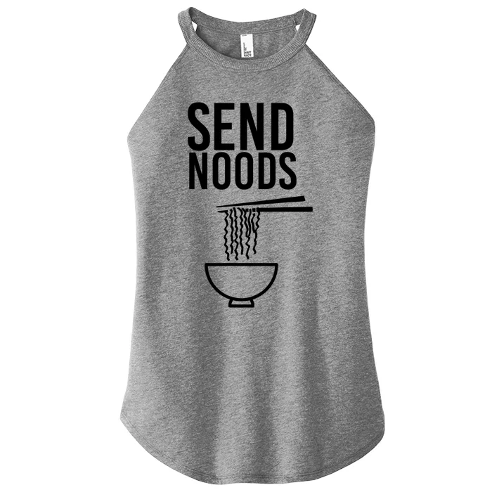 Funny Food Gift Send Noods Foodie Lover Tee Women’s Perfect Tri Rocker Tank