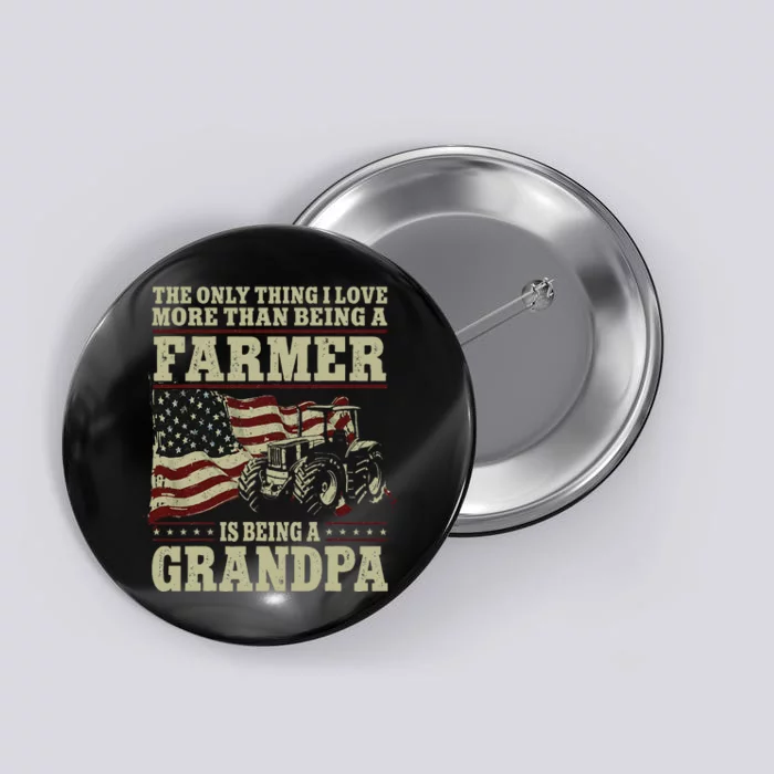 Farming Farmer Grandpa Vintage Tractor American Flag The Button