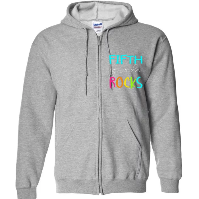 Funny Fifth Grade Rocks Team 5th Grade Teacher Full Zip Hoodie