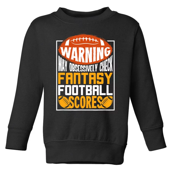 Fantasy Football Gift For A Fantasy Football Player Toddler Sweatshirt